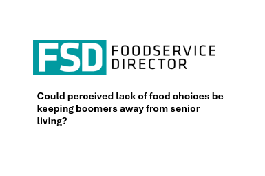 New survey by Restaura finds some boomers’ decision to age in place may be driven by what they want to eat in their golden years.