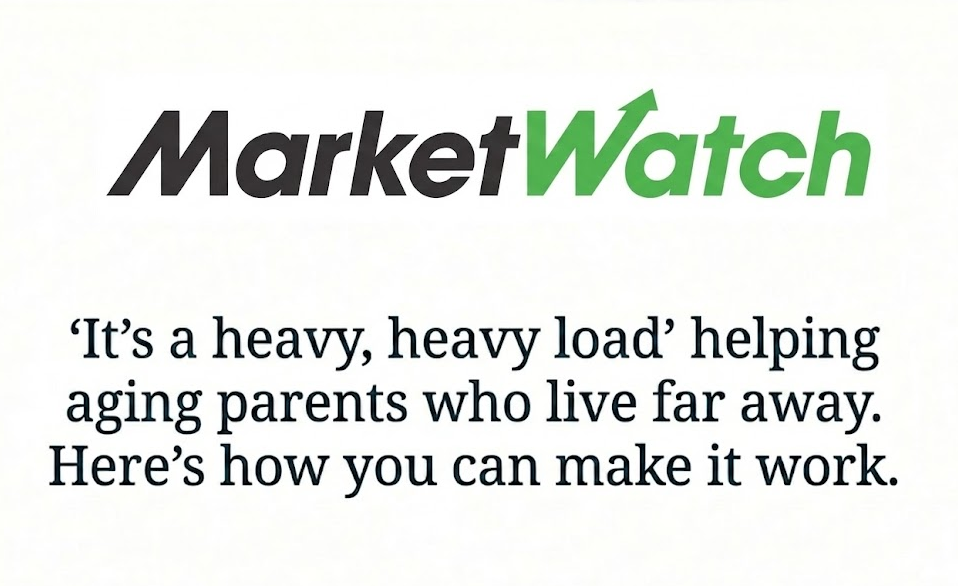 ‘It’s a heavy, heavy load’ helping aging parents who live far away. Here’s how you can make it work.