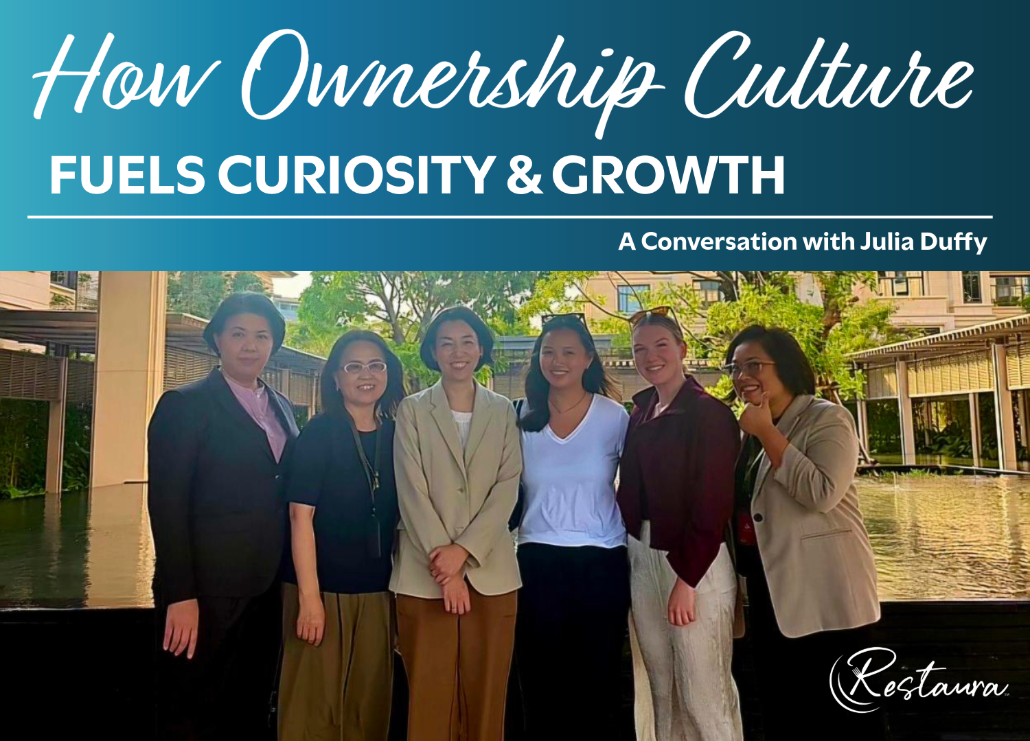 How Ownership Culture Fuels Curiosity and Growth: A Conversation with Julia Duffy